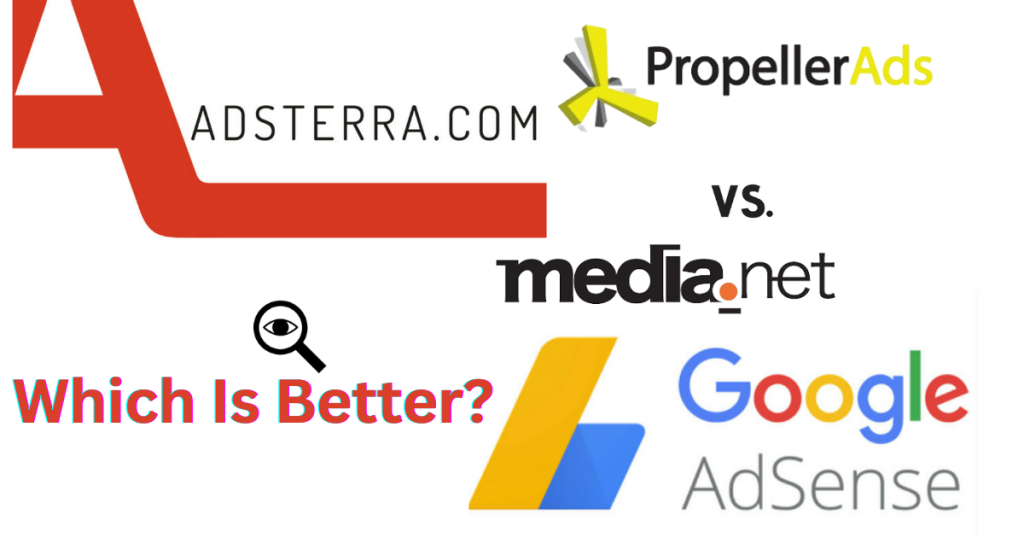 adsterra vs. other ads network, which is better?