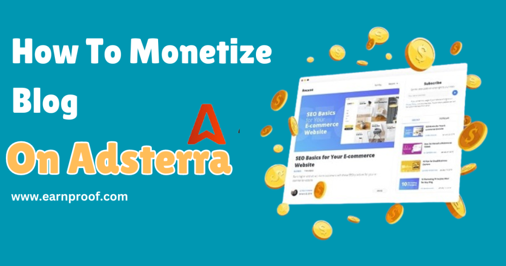 how to monetize your blog with adsterra