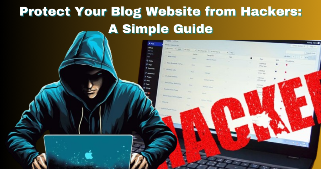 how to protect your blog website from hackers