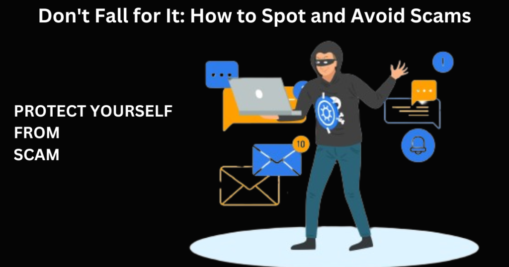 protect from scam, spot and avoid scams